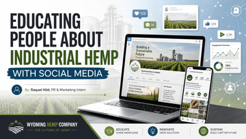 Educating People About Industrial Hemp With Social Media